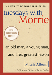 Tuesdays with Morrie - Mitch Albom Cover Art