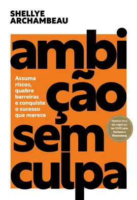 Ambição sem culpa