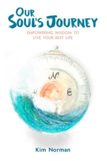 Our Soul’s Journey by Kim Norman