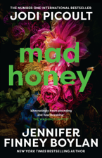 Mad Honey - Jodi Picoult &amp; Jennifer Finney Boylan Cover Art