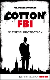 Cotton FBI - Episode 04 - Alexander Lohmann & Sharmila Cohen