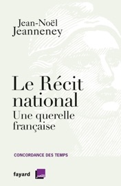 Le récit national - Jean-Noël Jeanneney