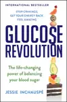 Glucose Revolution by Jessie Inchauspe Book Summary, Reviews and Downlod