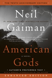American Gods: The Tenth Anniversary Edition (Enhanced Edition) - Neil Gaiman