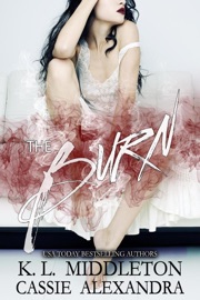 The Burn - K.L. Middleton & Cassie Alexandra