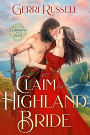 To Claim His Highland Bride - Gerri Russell