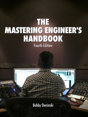 The Mastering Engineer's Handbook 4th Edition