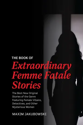 Read: The Book of Extraordinary Femme Fatale Stories Book