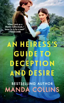 An Heiress's Guide to Deception and Desire by Manda Collins book
