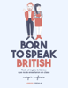 Born to speak British - Amigos ingleses