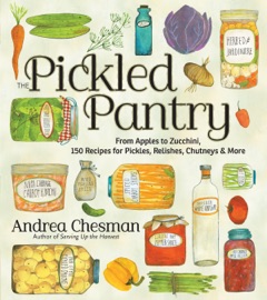 The Pickled Pantry - Andrea Chesman