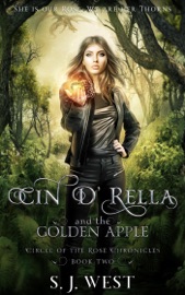 Cin d'Rella and the Golden Apple - S. J. West