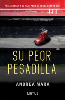 Su peor pesadilla by Andrea Mara