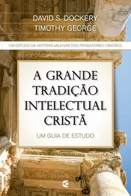 Read: A grande tradição intelectual Book cristã