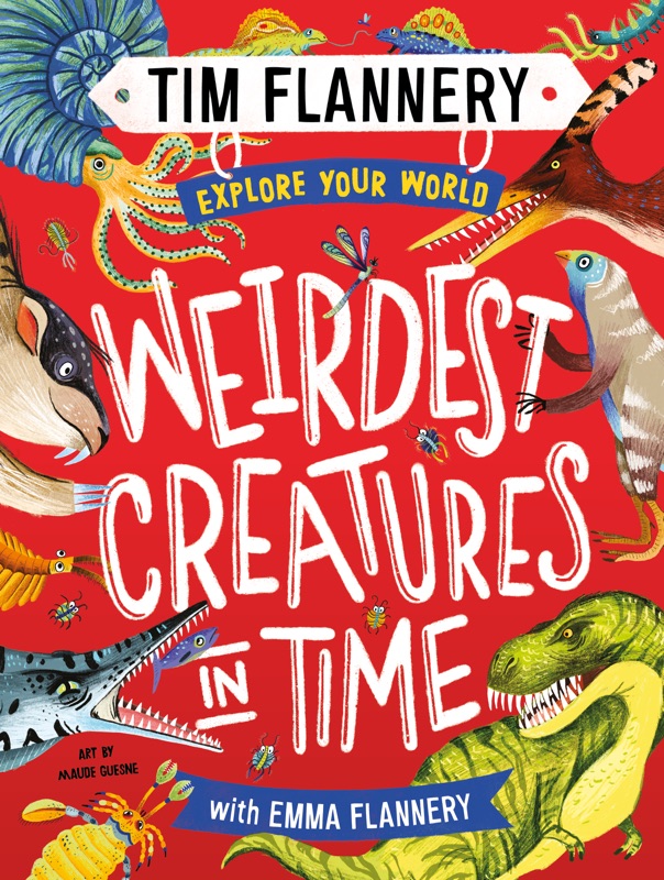 Explore Your World: Weirdest Creatures in Time