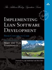 Implementing Lean Software Development - Mary Poppendieck & Tom Poppendieck