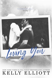 Loving You - Kelly Elliott
