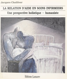 Book's Cover of La relation d'aide en soins infirmiers : une perspective holistique-humaniste