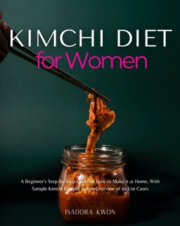 Kimchi Diet for Women by Isadora Kwon
