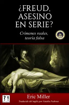 Read: Book ¿Freud, asesino en serie? Crímenes reales, teoría falsa