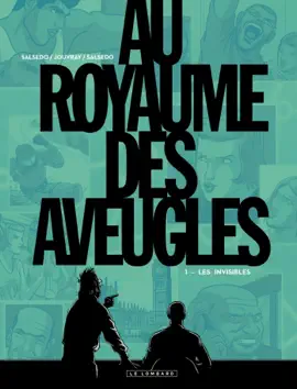 Read: Au Royaume des aveugles - Tome 1 - Les invisibles Book