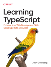 Learning TypeScript - Josh Goldberg Cover Art