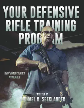 Your Defensive Rifle Training Program