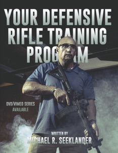 Your Defensive Rifle Training Program