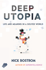 Deep Utopia - Nick Bostrom Cover Art