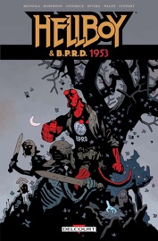 Hellboy & BPRD T02 - Mike Mignola, Chris Roberson, Ben Stenbeck, Michael Walsh & Paolo Rivera by  Mike Mignola, Chris Roberson, Ben Stenbeck, Michael Walsh & Paolo Rivera PDF Download