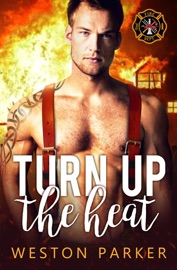 Turn Up the Heat - Weston Parker