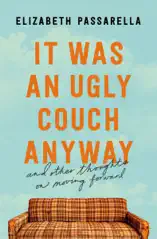 It Was an Ugly Couch Anyway