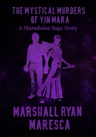 The Mystical Murders of Yin Mara - Marshall Ryan Maresca