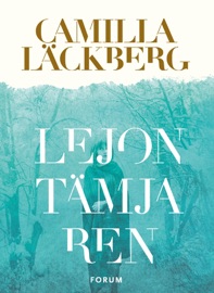 Lejontämjaren - Camilla Läckberg