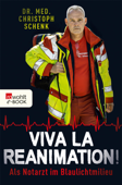 Viva La Reanimation! - Dr. med. Christoph Schenk