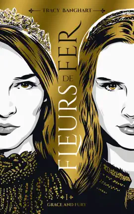 Read: Book Grace and Fury - Tome 1 - Fleurs de fer