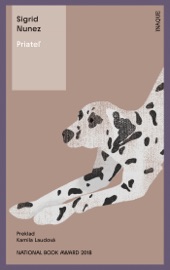 Priateľ - Sigrid Nunez