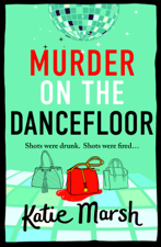 Murder on the Dancefloor - Katie Marsh Cover Art
