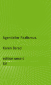 Agentieller Realismus - Karen Barad & Jürgen Schröder