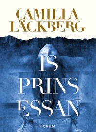 Isprinsessan - Camilla Läckberg