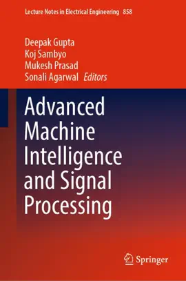 Read: Advanced Machine Intelligence and Signal Processing Book