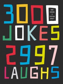 3000 Jokes, 2997 Laughs - Mike Haskins & Stephen Arnott