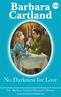 No Darkness for Love by Barbara Cartland