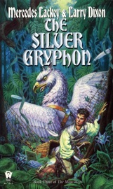 The Silver Gryphon - Mercedes Lackey & Larry Dixon