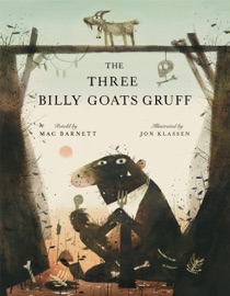 The Three Billy Goats Gruff - Mac Barnett & Jon Klassen