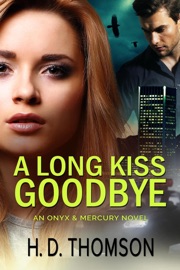 A Long Kiss Goodbye - H. D. Thomson
