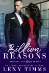 Billion Reasons by Lexy Timms Book Summary, Reviews and Downlod