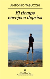 El tiempo envejece deprisa - Carlos Gumpert & Antonio Tabucchi