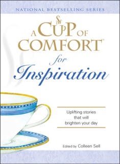 A Cup of Comfort for Inspiration by Colleen Sell