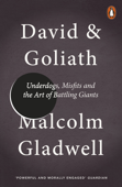 David and Goliath - Malcolm Gladwell